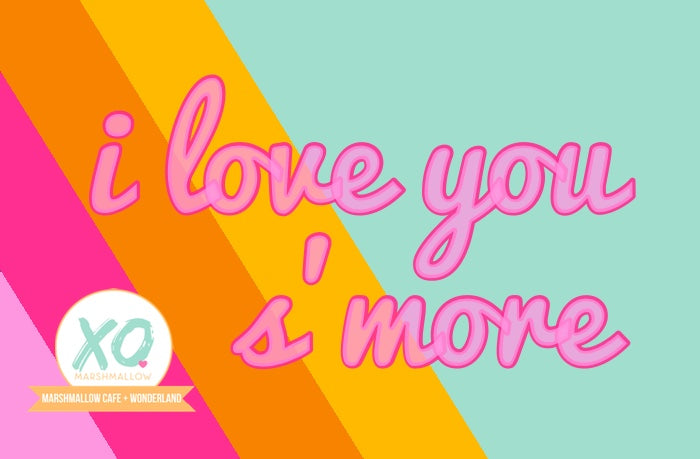 An image with colorful background featuring text 'i love you s'more' in a playful font style.