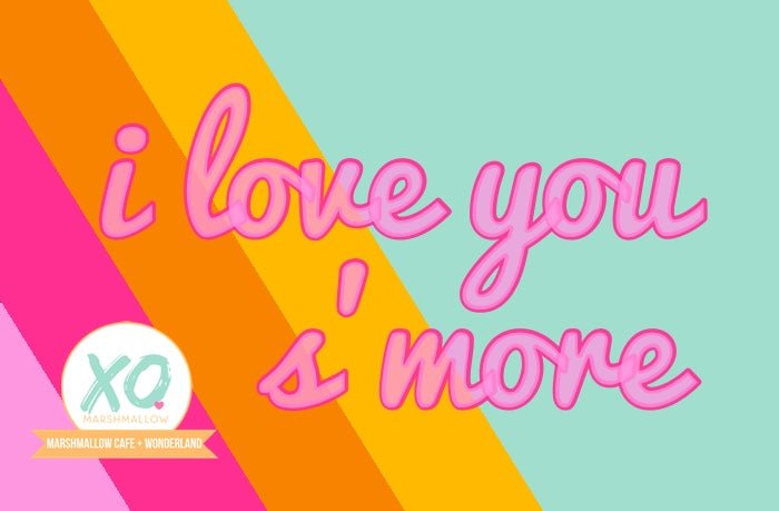 An image with colorful background featuring text 'i love you s'more' in a playful font style.
